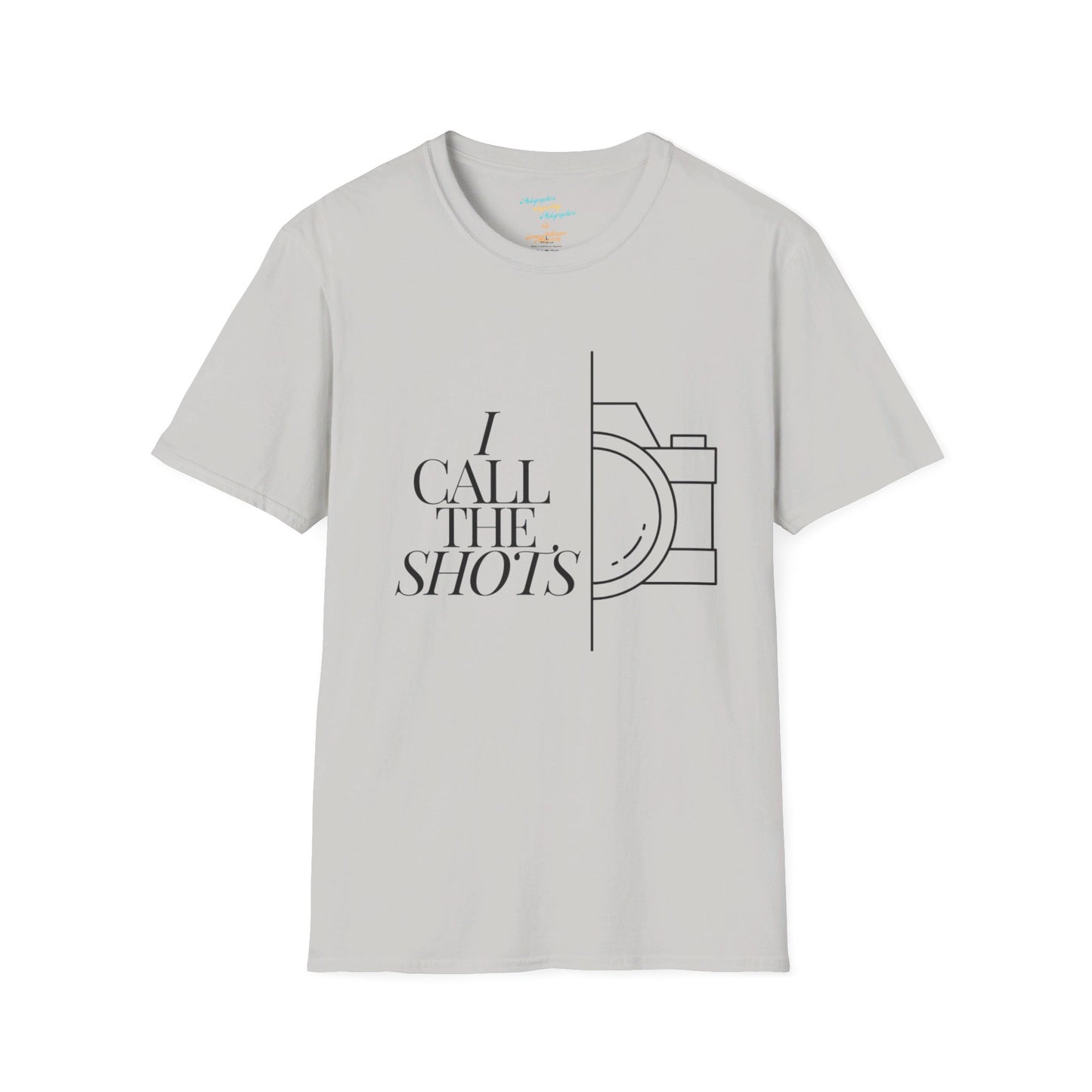 I call the shots! - Unisex Softstyle T-Shirt