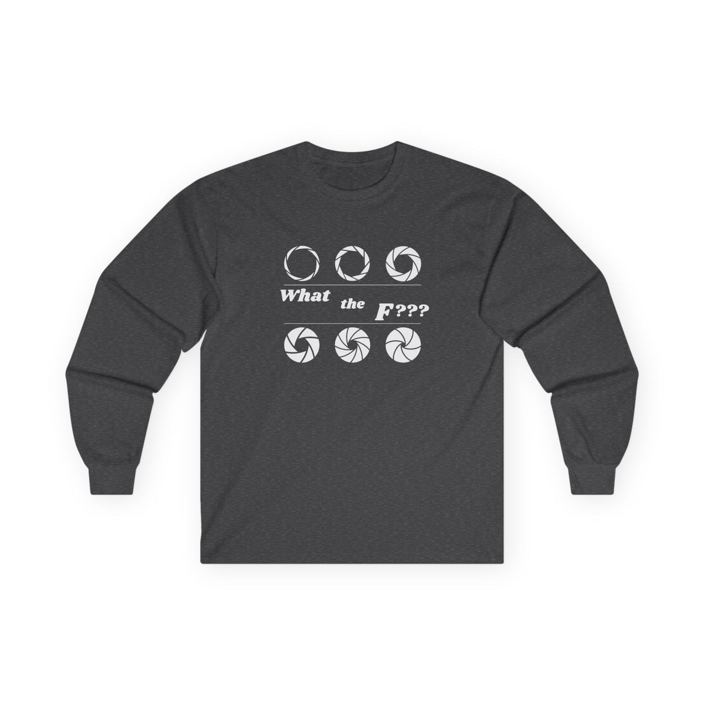 Unisex Ultra Cotton Long Sleeve Tee - 'What the F???' Photography Shirt