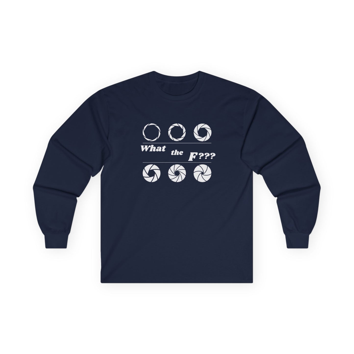 Unisex Ultra Cotton Long Sleeve Tee - 'What the F???' Photography Shirt